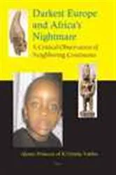Book cover of Darkest Europe and Africa's Nightmare by Akinyi Princess of K'Orinda-Yimbo