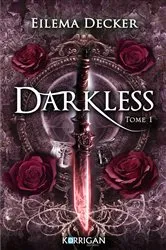 Book cover of Darkless by Eilema Decker