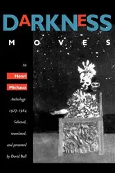 Book cover of Darkness Moves by Henri Michaux