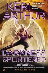 Book cover of Darkness Splintered by Keri Arthur