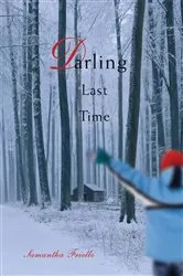 Book cover of Darling Last Time by Samantha Friello