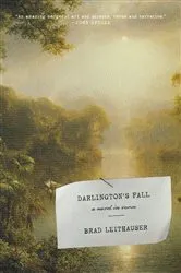 Book cover of Darlington's Fall by Brad Leithauser