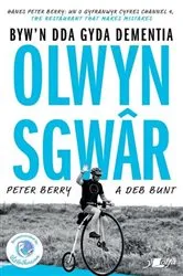 Book cover of Darllen yn Well: Olwyn Sgwâr - Byw yn Dda gyda Dementia by Peter Berry