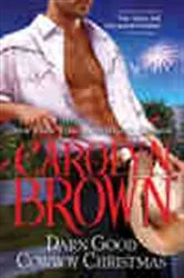 Book cover of Darn Good Cowboy Christmas by Carolyn Brown
