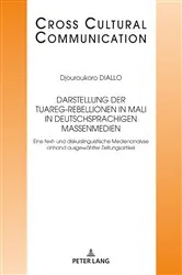 Book cover of Darstellung der Tuareg-Rebellionen in Mali in deutschsprachigen Massenmedien by Unknown
