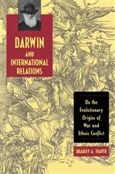 Book cover of Darwin and International Relations by Bradley A. Thayer