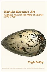 Book cover of Darwin Becomes Art by Hugh Ridley