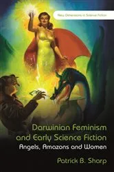 Book cover of Darwinian Feminism and Early Science Fiction by Patrick B Sharp