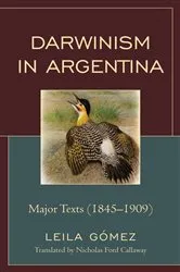 Book cover of Darwinism in Argentina by Leila Gómez