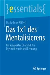 Book cover of Das 1x1 des Mentalisierens by Marie-Luise Althoff