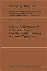 Book cover of Das ABC der modernen Logik und Semantik, Der Begriff der Erklärung und seine Spielarten by Unknown
