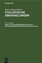 Book cover of Das Accrescenzrecht und die successio graduum der Novellen 118 und 127 by Th. L. Helmolt