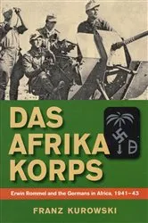 Book cover of Das Afrika Korps by Franz Kurowski
