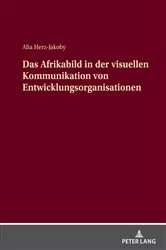 Book cover of Das Afrikabild in der visuellen Kommunikation von Entwicklungsorganisationen by Alia Herz-Jakoby