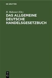Book cover of Das allgemeine deutsche Handelsgesetzbuch (8th ed.) by H. Makower