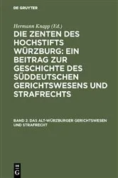 Book cover of Das Alt-Würzburger Gerichtswesen und Strafrecht by Hermann Knapp