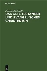 Book cover of Das Alte Testament und evangelisches Christentum by Johannes Meinhold