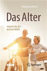 Book cover of Das Alter - Impulse für die bessere Hälfte by Wolfgang Blohm