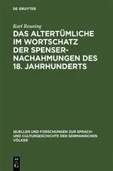 Book cover of Das Altertümliche im Wortschatz der Spenser-Nachahmungen des 18. Jahrhunderts by Unknown