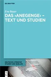 Book cover of Das ›Anegenge‹ – Text und Studien by Eva Bauer