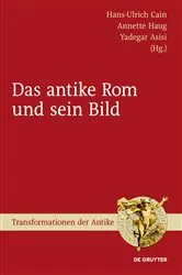 Book cover of Das antike Rom und sein Bild by Hans-Ulrich Cain