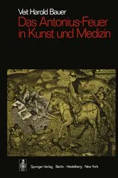 Book cover of Das Antonius-Feuer in Kunst und Medizin by Veit Harold Bauer