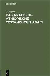 Book cover of Das arabisch-äthiopische Testamentum Adami by C. Bezold
