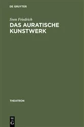 Book cover of Das auratische Kunstwerk by Sven Friedrich