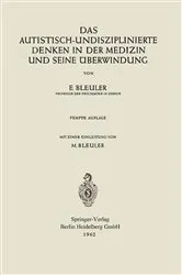 Book cover of Das autistisch-undisziplinierte Denken in der Medizin und seine Überwindung (5th ed.) by Eugen Bleuler