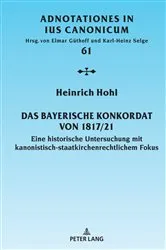 Book cover of Das Bayerische Konkordat von 1817/21 by Elmar Güthoff