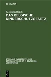 Book cover of Das belgische Kinderschutzgesetz by E. Rosenfeld