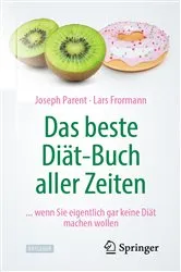 Book cover of Das beste Diät-Buch aller Zeiten by Joseph Parent