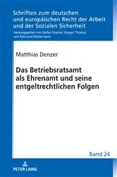 Book cover of Das Betriebsratsamt als Ehrenamt und seine entgeltrechtlichen Folgen by Gregor Thüsing