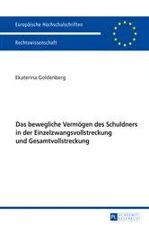 Book cover of Das bewegliche Vermoegen des Schuldners in der Einzelzwangsvollstreckung und Gesamtvollstreckung by Ekaterina Goldenberg