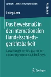 Book cover of Das Beweismaß in der internationalen Handelsschiedsgerichtsbarkeit by Philipp Alfter
