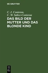 Book cover of Das Bild der Mutter und das blonde Kind by C. J. Contessa