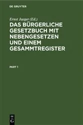 Book cover of Das Bürgerliche Gesetzbuch mit Nebengesetzen und einem Gesammtregister by Ernst Jaeger