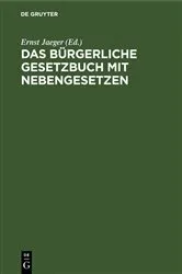 Book cover of Das Bürgerliche Gesetzbuch mit Nebengesetzen by Ernst Jaeger