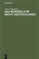 Book cover of Das bürgerliche Recht Deutschlands (5th ed.) by Arthur Engelmann