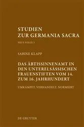 Book cover of Das Äbtissinnenamt in den unterelsässischen Frauenstiften vom 14. bis zum 16. Jahrhundert by Sabine Klapp