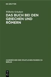 Book cover of Das Buch bei den Griechen und Römern (2nd ed.) by Wilhelm Schubart