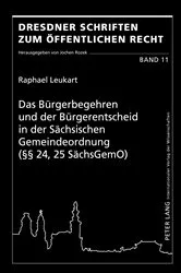 Book cover of Das Buergerbegehren und der Buergerentscheid in der Saechsischen Gemeindeordnung (§§ 24, 25 SaechsGemO) by Jochen Rozek