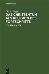 Book cover of Das Christentum als Religion des Fortschritts by Chr. A. Bugge