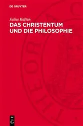 Book cover of Das Christentum und die Philosophie by Julius Kaftan
