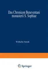 Book cover of Das Chronicon Beneventani monasterii S. Sophiae by Wilhelm Smidt