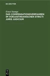 Book cover of Das Compensationsverfahren im vorjustinianischen Stricti Juris Judicium by Unknown