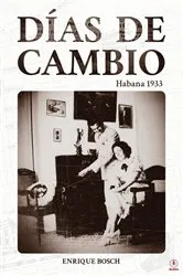 Book cover of Días de cambio by Enrique Bosch