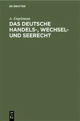 Book cover of Das deutsche Handels-, Wechsel- und Seerecht (2nd ed.) by A. Engelmann