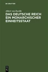 Book cover of Das Deutsche Reich ein monarchischer Einheitsstaat by Unknown