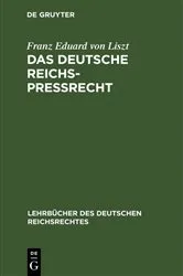 Book cover of Das deutsche Reichs-Preßrecht by Franz Eduard von Liszt